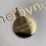heroyne Engraving Be curious  be kind
